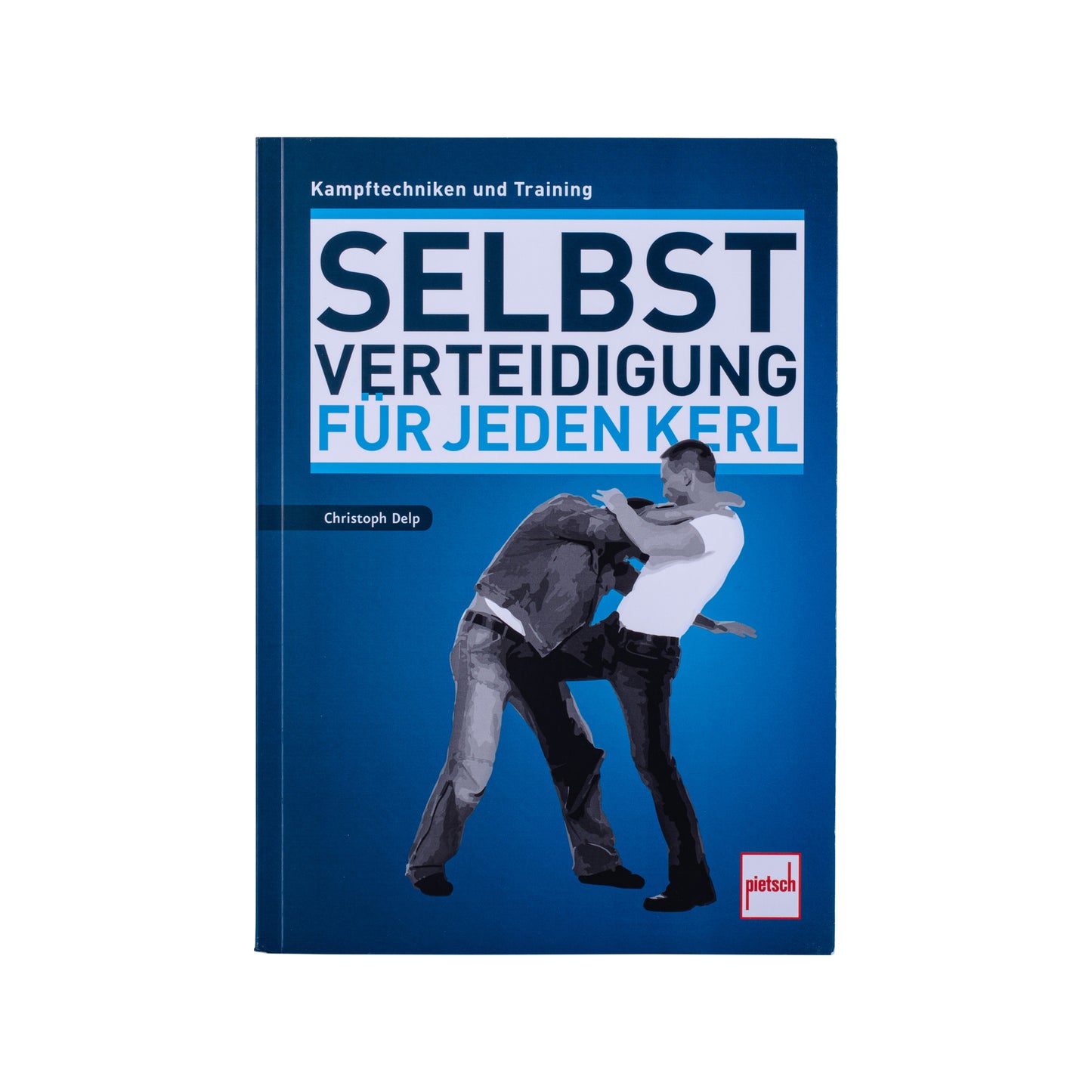 Livre Selbsteidigung für Kerle - Kampftechniken und Training