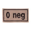 Insigne Groupe sanguin 0 neg