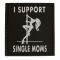 Patch 3D I support Single Moms TAP