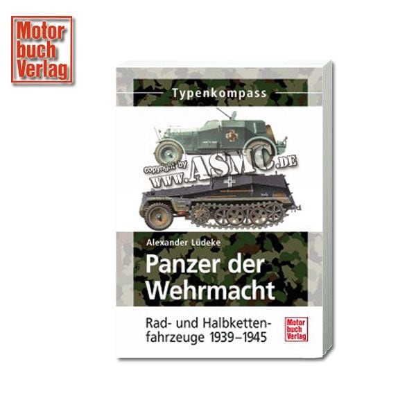Livre Panzer der Wehrmacht - Rad- und Halbkettenfahrzeuge 1939-1