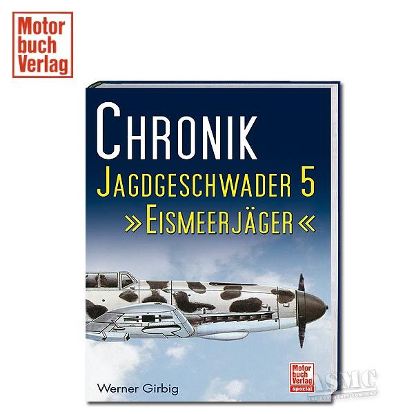 Livre Chronik Jagdgeschwader 5 Eismeerjäger