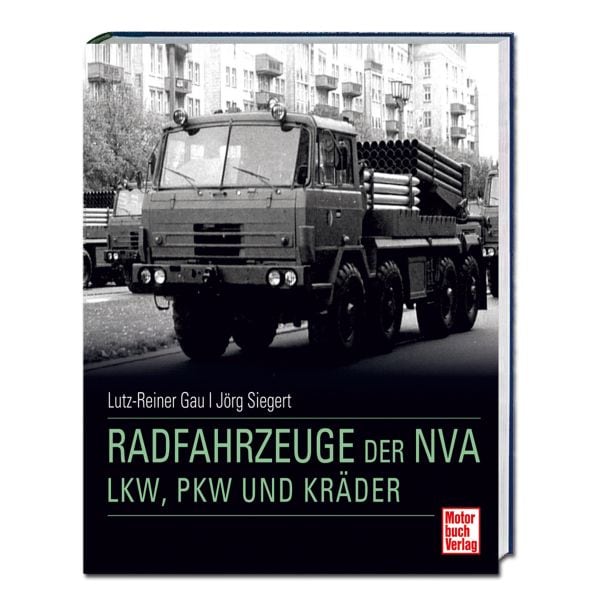 Livre "Radfahrzeuge der NVA - LKW PKW und Kräder"